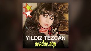 Yıldız Tezcan - Anadan Ayrı Official Audio