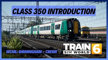 TSW6 | Class 350 Introduction and Cold Start and Coupling Tutorial | WCML: Birmingham - Crewe