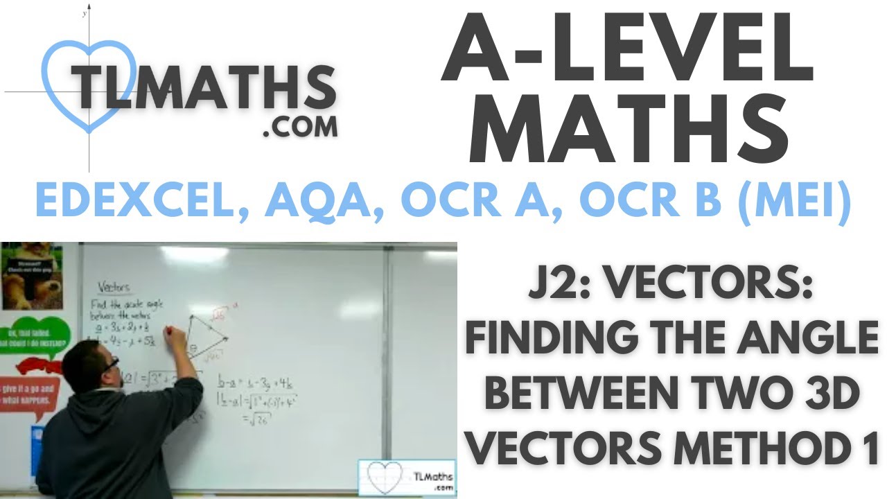 A-Level Maths: J2-11 Vectors: Finding The Angle Between Two 3D Vectors Method 1