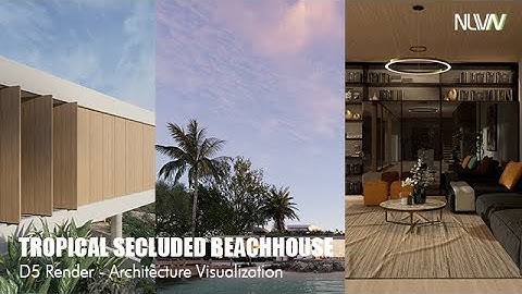 TROPICAL SECLUDED BEACHHOUSE - D5 Render - Architecture Visualization