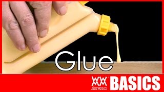 What You Need to Know About Glue | WOODWORKING BASICS
