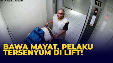 Sambil Tersenyum, Pelaku Dorong Troli Berisi Jasad Wanita di Lift!
