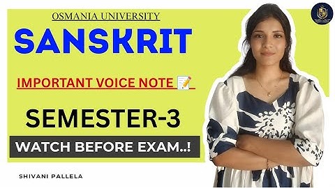 SANSKRIT || SEMESTER-3 || BELANGRIJKE STEMNOTITIE || OSMANIA UNIVERSITY || @shivanipallela