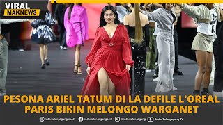 Download Lagu Pesona Ariel Tatum di L'Oréal Paris España Bikin Warganet Melongo MP3