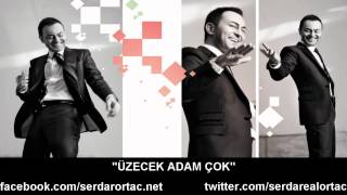 Serdar Ortaç - Üzecek Adam Çok (2012)