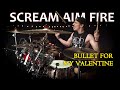 Scream Aim Fire - Bullet For My Valentine (Drum Cover)