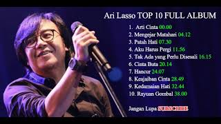 TOP 10 - Lagu Pop Indonesia Paling Populer - Ari Lasso FULL ALBUM