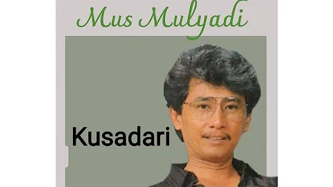 Mus Mulyadi Kusadari