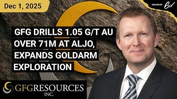 GFG Drills 1.05 g/t Au Over 71m at Aljo, Expands Goldarm Exploration | GFG Resources