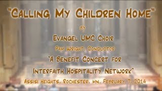 Video thumbnail of ""Calling My Children Home" (Lawson/Waller/Yates/Jennings) - Evangel UMC Choir"