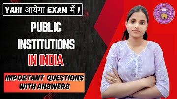 Public Institutions in India 10 Most Important Questions with Answers BA Program 4th Semester