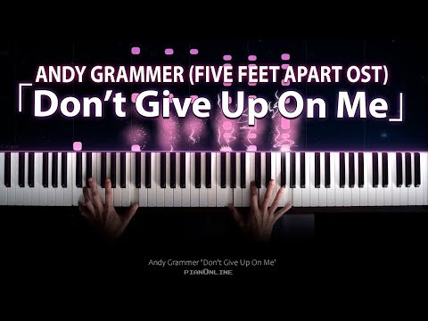 Five Feet Apart OstDon't Give Up On MeAndy Grammer Piano
