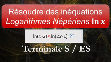 Résoudre des inéquations avec des logarithmes népériens - ln(x) ●●●○○  (Terminale S/ES)