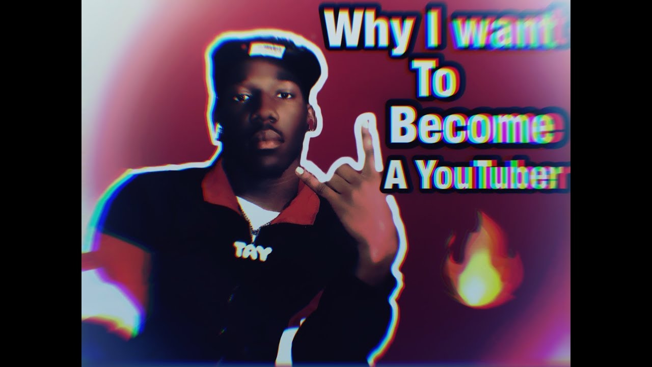 Why I want to become a YouTuber/Storytime