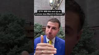 Will this end up as a snow-less March in Denver?