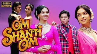 Om Shanti Om full movie | Shah Rukh Khan | Deepika | Om Shanti Om full movie 2007 l  Review and Fact