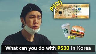 What Can You Do with ₱500 in Korea? (500peso daily life)