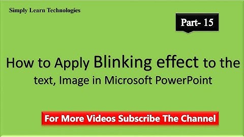 How to Apply Blinking effect to the text, Image in Microsoft PowerPoint | Emphasis Effect | Part-15