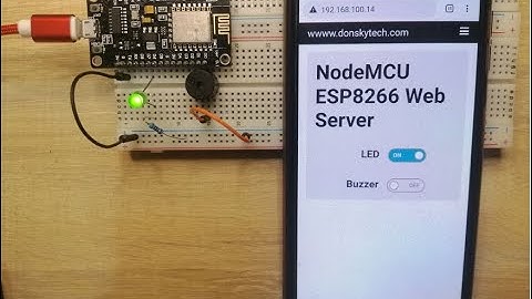 ESP8266 NodeMCU Web Server Using Arduino IDE: Control components from your Mobile Phones