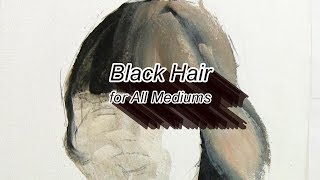 Quick Tip 168 - Black Hair for All Mediums