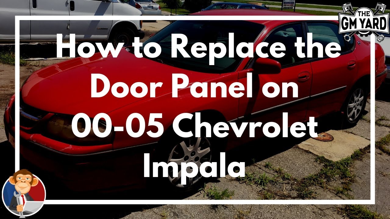 How to Replace the Door Panel on a 2000 - 2005 Chevrolet Impala - EGM