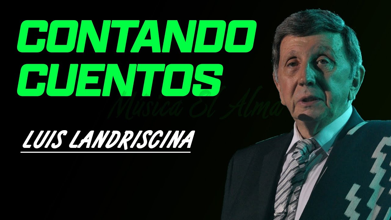 Contando Cuentos | Luis Landriscina