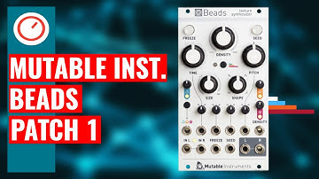 Mutable Instruments Beads Improv 1: Dystopian Granular Soundscapes