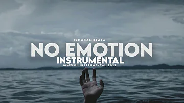 [ Free ] Dancehall Riddim Instrumental 2022 2021 - No Emotion