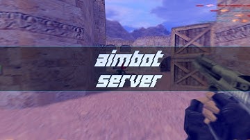 cs 1.6 *NEW* aimbot SERVER - best dm server with pro HITBOXES | +aim.cfg in description