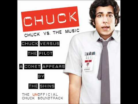 Chuck Versus the Pilot: A Comet Appears - The Shins