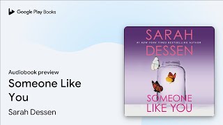 Someone Like You by Sarah Dessen · Audiobook preview