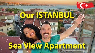 SEA VIEW TURKISH APARTMENT | BEFORE AND AFTER - ISTANBUL BOSPHORUS PROPERTY | TURKEY 2022 🇹🇷