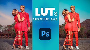 How To Create Your Own Amazing LUTs in Photoshop