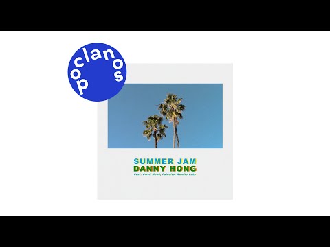 [Official Audio] Danny Hong - Summer Jam (Feat. 오웰 무드 Owell Mood, 팔로알토 Paloalto, Wondiorbaby)