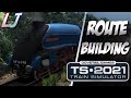 Train Simulator 2021 - Route Building Tutorial #7