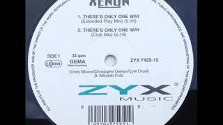 Xenon Theres Only One Way Club Mix 1994