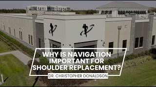 Why Is Navigation Important for Shoulder Replacement | Dr. Donaldson