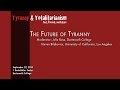 Tyranny & Totalitarianism Past, Present & Future:  The Future