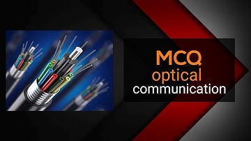 MCQ material of optical communication subject for degree