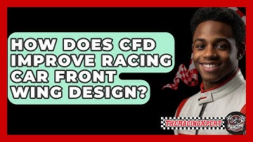 How Does CFD Improve Racing Car Front Wing Design? - The Racing Xpert