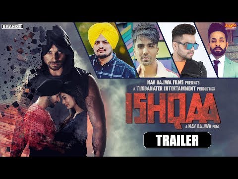ISHQAA : Trailer | Nav Bajwa | Payal Rajput | Aman Singh Deep | Karamjit Anmol | Brand B | Movie