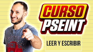 LEER y ESCRIBIR | CURSO PSEINT desde CERO #8