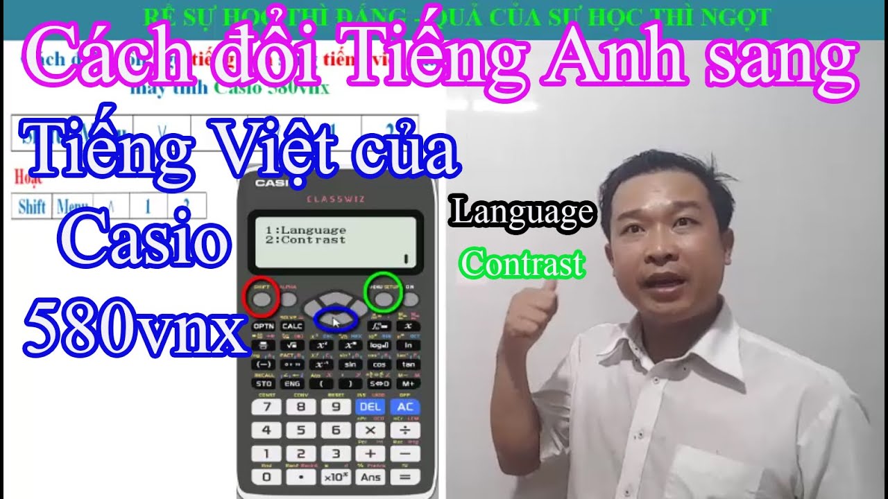 Hãy đổi ngôn ngữ của máy tính Casio thành ngôn ngữ tiếng Việt để dễ dàng sử dụng nhất có thể. Nếu bạn không biết làm thế nào, hãy xem một số hình ảnh liên quan đến việc đổi ngôn ngữ máy tính Casio này. Chắc chắn bạn sẽ có thể sử dụng máy tính của mình một cách dễ dàng sau đó.