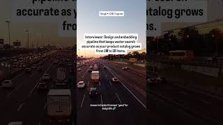 Day 15 | Google L5 ML Engineer Onsite question Design an embedding pipeline
