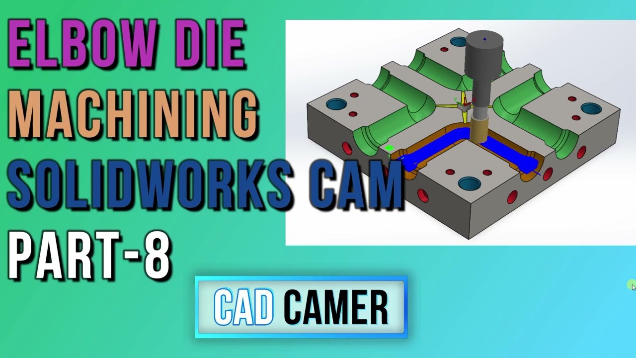 ELBOW ROUGH MACHINING PART-8 IN SOLIDWORKS CAM TUTORIAL #cam #cnc #shorts #ytshorts #cad #vmc