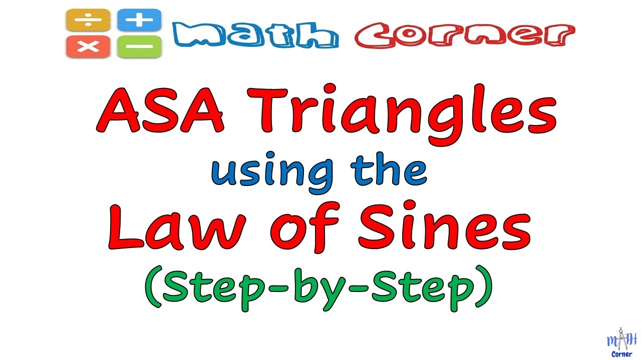 Solving ASA Triangles Using the Law of Sines (Step-by-Step) - YouTube