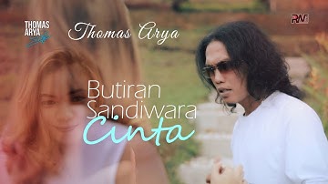 THOMAS ARYA - BUTIRAN SANDIWARA CINTA (Official New Acoustic) MV
