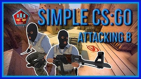 zorlaKOKA Simple CSGO - Mirage - Attacking B