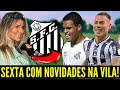 Reviravolta no santos 4 notcias do peixo hojemais reforos a caminho do santos fcsexta agitada