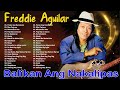 Freddie Aguilar - Greatest Hits 2023 | TOP 20 Songs of the Weeks 2023 - Best Playlist Full Album